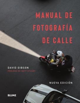 MANUAL DE FOTOGRAFÍA DE CALLE | 9788417757878 | GIBSON, DAVID | Llibreria La Gralla | Llibreria online de Granollers