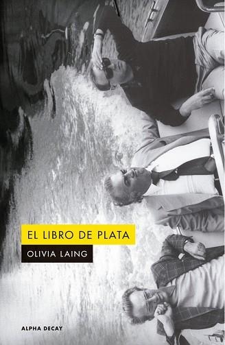 LIBRO DE PLATA, EL | 9791399126068 | LAING, OLIVIA | Llibreria La Gralla | Librería online de Granollers