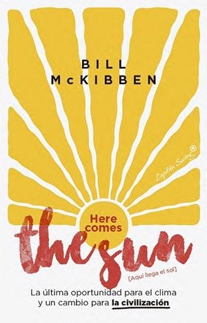 HERE COMES THE SUN [AQUÍ LLEGA EL SOL] | 9791399229974 | MCKIBBEN, BILL | Llibreria La Gralla | Llibreria online de Granollers