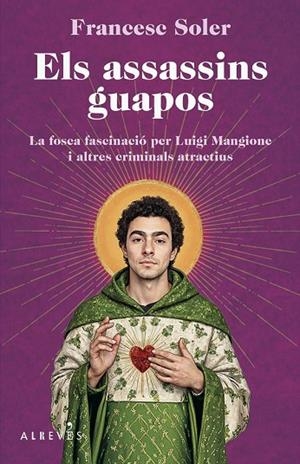 ASSASSINS GUAPOS, ELS | 9788410455696 | SOLER, FRANCESC | Llibreria La Gralla | Librería online de Granollers