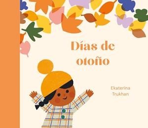 DÍAS DE OTOÑO | 9788419262967 | TRUKHAN, EKATERINA | Llibreria La Gralla | Librería online de Granollers