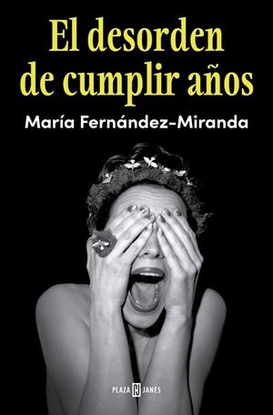 DESORDEN DE CUMPLIR AÑOS, EL | 9788401040252 | FERNÁNDEZ-MIRANDA, MARÍA | Llibreria La Gralla | Librería online de Granollers