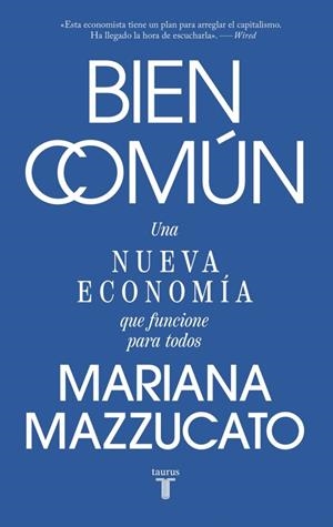 BIEN COMÚN | 9788430628285 | MAZZUCATO, MARIANA | Llibreria La Gralla | Librería online de Granollers