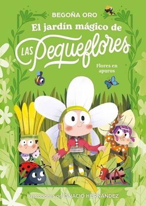 EL JARDÍN MÁGICO DE LAS PEQUEFLORES. ¡FLORES EN APUROS! | 9788448873813 | ORO, BEGOÑA | Llibreria La Gralla | Llibreria online de Granollers