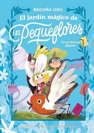 JARDÍN MÁGICO DE LAS PEQUEFLORES, EL. UN PROBLEMA GIGANTE | 9788448873837 | ORO, BEGOÑA | Llibreria La Gralla | Llibreria online de Granollers
