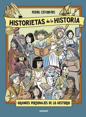 HISTORIETAS DE LA HISTORIA 2 - GRANDES PERSONAJES DE LA HISTORIA | 9788427256217 | CIFUENTES, PEDRO | Llibreria La Gralla | Llibreria online de Granollers