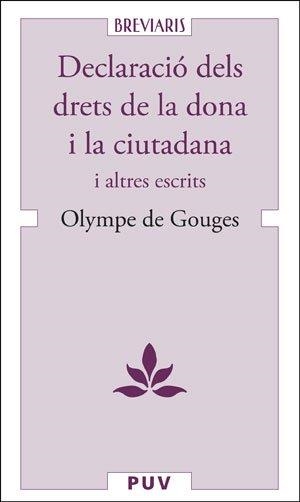 DECLARACIÓ DELS DRETS DE LA DONA I LA CIUTADANA | 9788491347910 | GOUGES, OLYMPE DE | Llibreria La Gralla | Librería online de Granollers