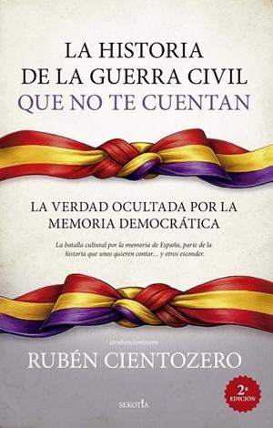 HISTORIA DE LA GUERRA CIVIL QUE NO TE CUENTAN, LA | 9791387812874 | CIENTOZERO, RUBÉN | Llibreria La Gralla | Llibreria online de Granollers