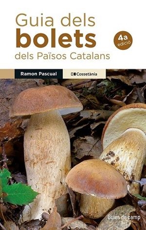 GUIA DELS BOLETS DELS PAÏSOS CATALANS | 9788413566580 | PASCUAL LLUVIA, RAMON | Llibreria La Gralla | Llibreria online de Granollers