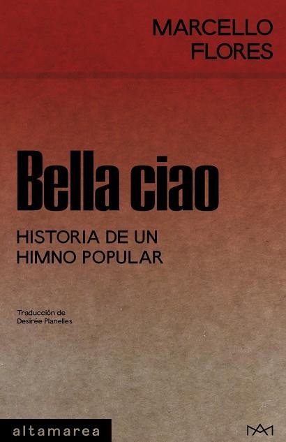 BELLA CIAO | 9788410435292 | FLORES, MARCELLO | Llibreria La Gralla | Librería online de Granollers