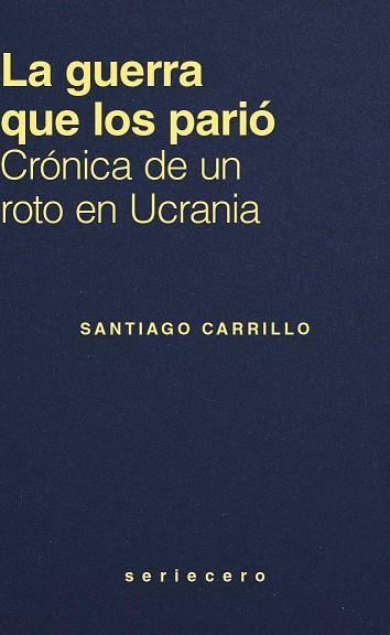 LA GUERRA QUE LOS PARIÓ | 9791399152180 | CARRILLO, SANTIAGO | Llibreria La Gralla | Llibreria online de Granollers