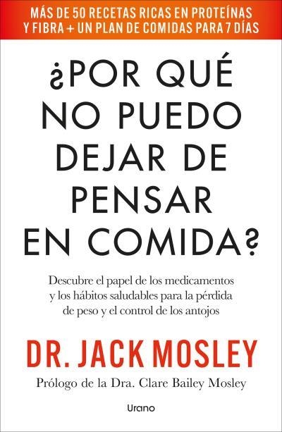 ¿POR QUÉ NO PUEDO DEJAR DE PENSAR EN COMIDA? | 9791387662509 | MOSLEY, JACK | Llibreria La Gralla | Librería online de Granollers