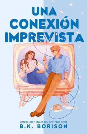 UNA CONEXIÓN IMPREVISTA | 9788410391659 | BORISON, B.K. | Llibreria La Gralla | Llibreria online de Granollers