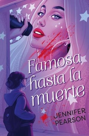 FAMOSA HASTA LA MUERTE | 9788410239913 | PEARSON, JENNIFER | Llibreria La Gralla | Librería online de Granollers