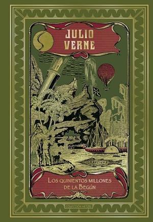 LOS QUINIENTOS MILLONES DE LA BEGÚN | 9788410989245 | VERNE, JULIO | Llibreria La Gralla | Llibreria online de Granollers