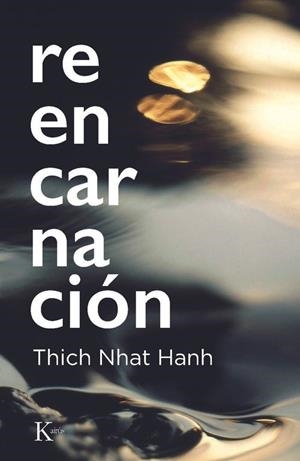 REENCARNACIÓN | 9788411214766 | NHAT HANH, THICH | Llibreria La Gralla | Librería online de Granollers