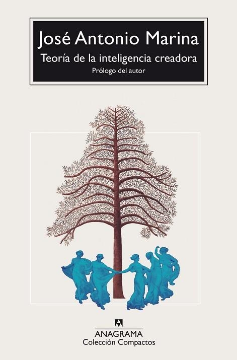 TEORÍA DE LA INTELIGENCIA CREADORA | 9788433950949 | MARINA, JOSÉ ANTONIO | Llibreria La Gralla | Librería online de Granollers