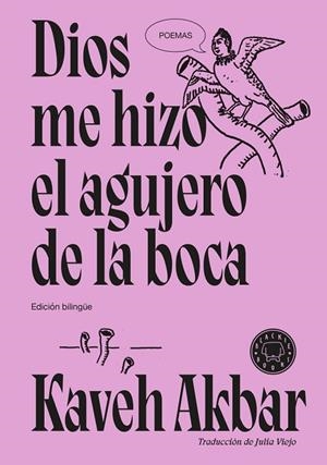 DIOS ME HIZO EL AGUJERO DE LA BOCA | 9791387748777 | AKBAR, KAVEH | Llibreria La Gralla | Librería online de Granollers
