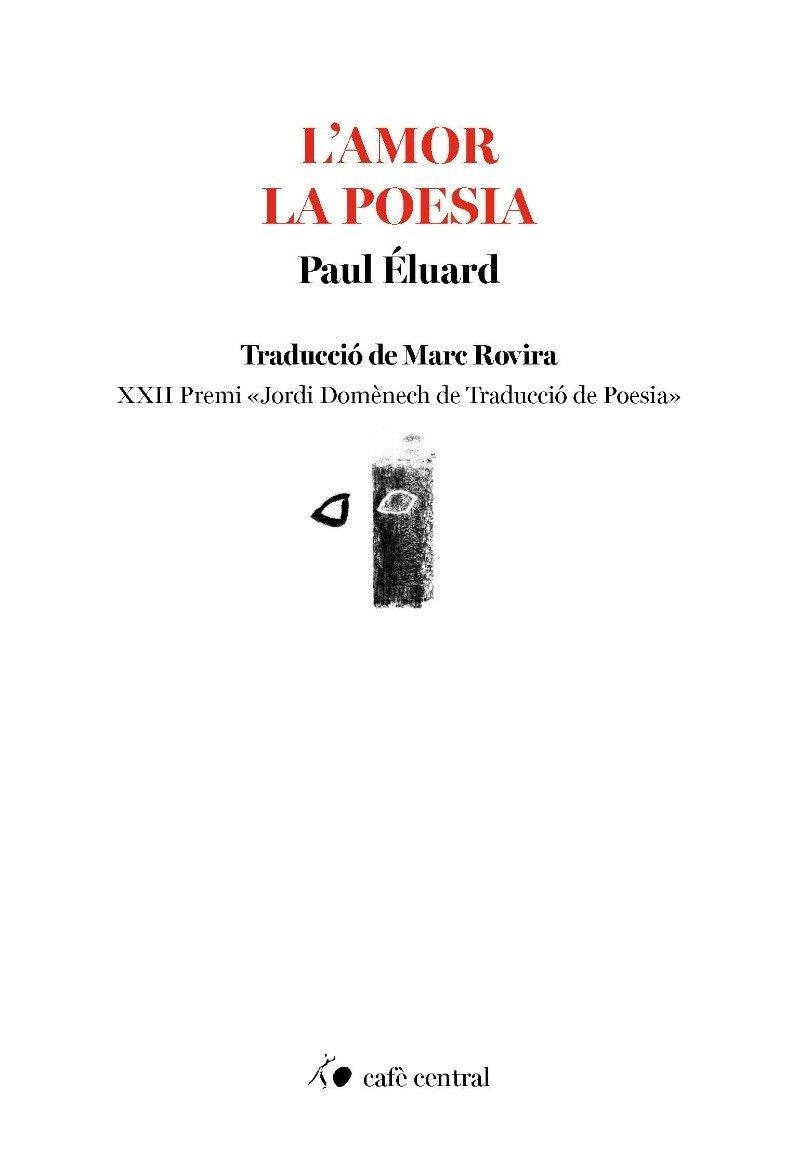 AMOR LA POESIA, L' | 9791388382031 | ELUARD, PAUL | Llibreria La Gralla | Librería online de Granollers