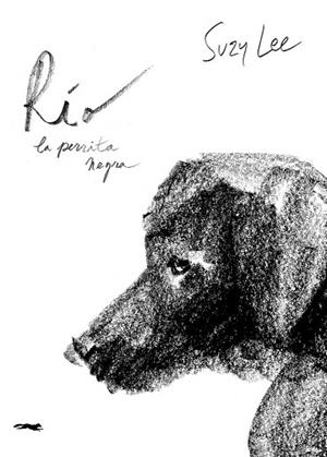 RÍO, LA PERRITA NEGRA | 9791399153354 | LEE, SUZY | Llibreria La Gralla | Librería online de Granollers