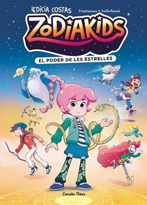 PODER DE LES ESTRELLES, EL ZODIAKIDS 1. EL | 9791387783808 | COSTAS, LEDICIA;  RANCEL, GUILLE | Llibreria La Gralla | Llibreria online de Granollers