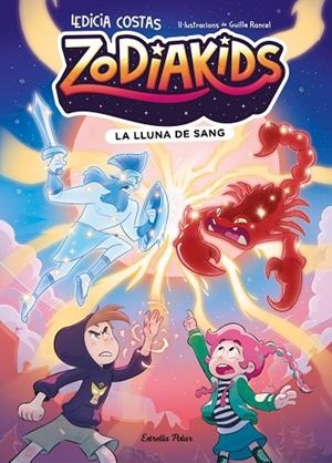 LLUNA DE SANG, LA ZODIAKIDS 2. LA | 9791387783822 | COSTAS, LEDICIA ;  RANCEL, GUILLE | Llibreria La Gralla | Llibreria online de Granollers