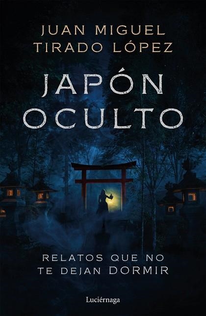 JAPÓN OCULTO | 9791387667863 | TIRADO LÓPEZ, JUAN MIGUEL | Llibreria La Gralla | Librería online de Granollers