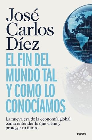 FIN DEL MUNDO TAL Y COMO LO CONOCÍAMOS, EL | 9788423440689 | DÍEZ, JOSÉ CARLOS | Llibreria La Gralla | Llibreria online de Granollers