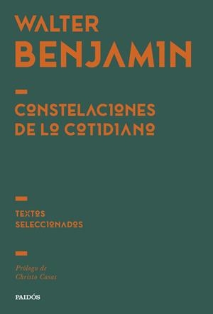 CONSTELACIONES DE LO COTIDIANO | 9788449345814 | BENJAMIN, WALTER | Llibreria La Gralla | Llibreria online de Granollers