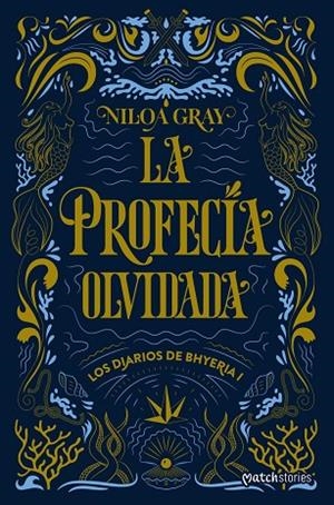 PROFECÍA OLVIDADA, LA | 9788408324843 | GRAY, NILOA | Llibreria La Gralla | Llibreria online de Granollers