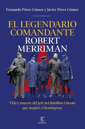 LEGENDARIO COMANDANTE ROBERT MERRIMAN, EL | 9788467083439 | PÉREZ GÓMEZ, FERNANDO ;  PÉREZ GÓMEZ, JAVIER | Llibreria La Gralla | Llibreria online de Granollers
