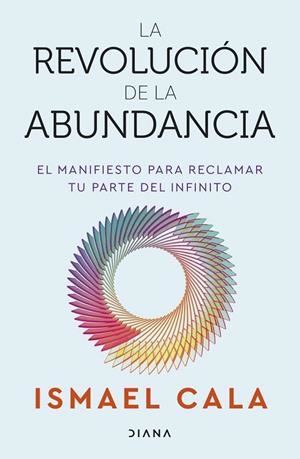 REVOLUCIÓN DE LA ABUNDANCIA, LA | 9788411193658 | CALA, ISMAEL | Llibreria La Gralla | Librería online de Granollers