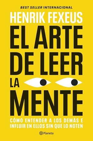 ARTE DE LEER LA MENTE, EL | 9788408325208 | FEXEUS, HENRIK | Llibreria La Gralla | Llibreria online de Granollers