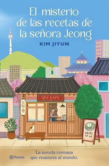 MISTERIO DE LAS RECETAS DE LA SEÑORA JEONG, EL | 9788408325512 | JIYUN, KIM | Llibreria La Gralla | Librería online de Granollers