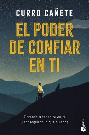 PODER DE CONFIAR EN TI, EL | 9788408325628 | CAÑETE, CURRO | Llibreria La Gralla | Llibreria online de Granollers
