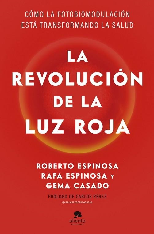 REVOLUCIÓN DE LA LUZ ROJA, LA | 9788413445526 | ESPINOSA, ROBERTO ;  ESPINOSA, RAFA ;  CASADO, GEMA | Llibreria La Gralla | Llibreria online de Granollers