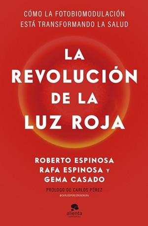 REVOLUCIÓN DE LA LUZ ROJA, LA | 9788413445526 | ESPINOSA, ROBERTO ;  ESPINOSA, RAFA ;  CASADO, GEMA | Llibreria La Gralla | Llibreria online de Granollers