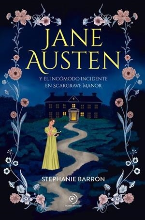 JANE AUSTEN Y EL INCÓMODO INCIDENTE EN SCARGRAVE MANOR | 9791387574833 | BARRON, STEPHANIE | Llibreria La Gralla | Librería online de Granollers