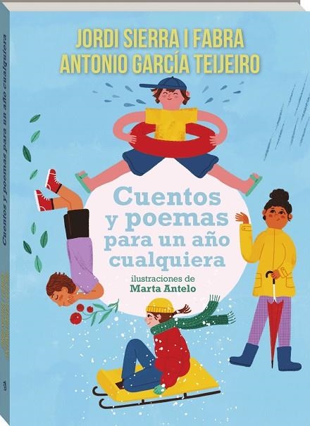 CUENTOS Y POEMAS PARA UN AÑO CUALQUIERA | 9791387883447 | SIERRA I FABRA, JORDI / GARCÍA TEIJEIRO, ANTONIO / ANTELO ALEMANY, MARTA | Llibreria La Gralla | Librería online de Granollers