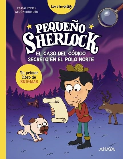 CASO DEL CÓDIGO SECRETO EN EL POLO NORTE, EL  PEQUEÑO SHERLOCK: EL | 9788414360200 | PRÉVOT, PASCAL | Llibreria La Gralla | Librería online de Granollers