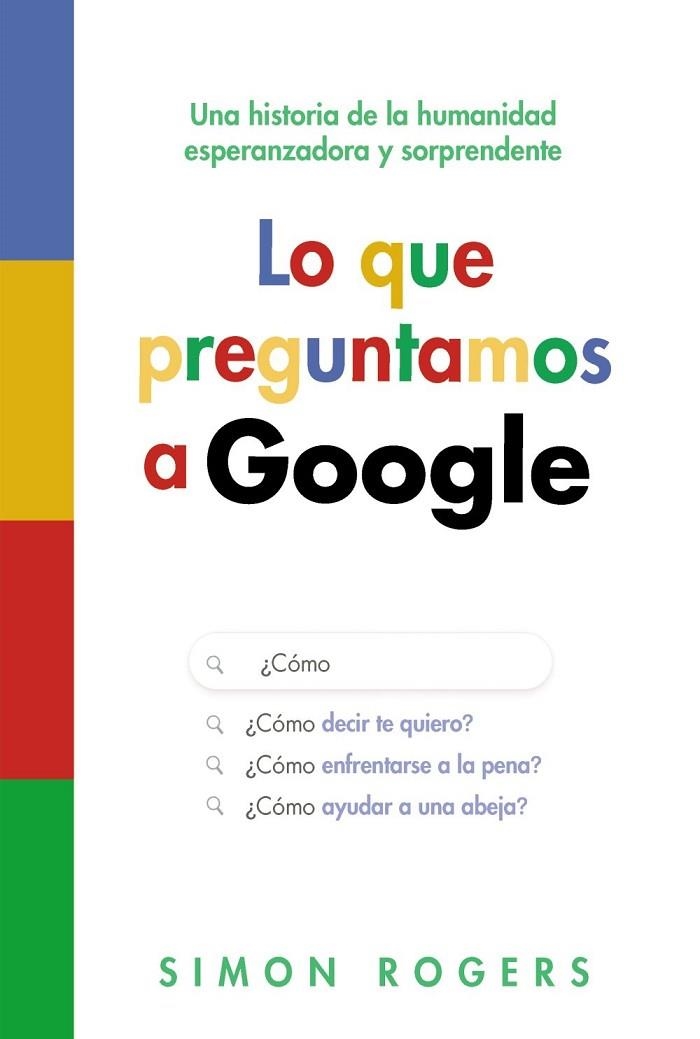 LO QUE PREGUNTAMOS A GOOGLE | 9788441553118 | ROGERS, SIMON | Llibreria La Gralla | Librería online de Granollers