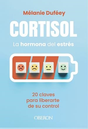 CORTISOL, LA HORMONA DEL ESTRÉS | 9791387775445 | DUFÉEY, MÉLANIE | Llibreria La Gralla | Librería online de Granollers