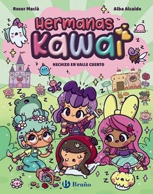 HERMANAS KAWAI, 4. HECHIZO EN VALLE CUENTO | 9788469646267 | MACIA, ROSER | Llibreria La Gralla | Llibreria online de Granollers