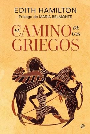 CAMINO DE LOS GRIEGOS, EL | 9788410943681 | HAMILTON, EDITH | Llibreria La Gralla | Llibreria online de Granollers