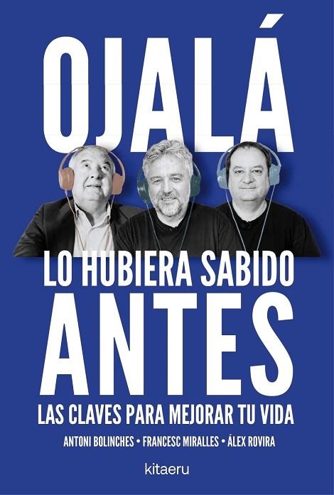 OJALÁ LO HUBIERA SABIDO ANTES | 9788410428515 | ROVIRA, ÁLEX / MIRALLES, FRANCESC / BOLINCHES, ANTONI | Llibreria La Gralla | Llibreria online de Granollers