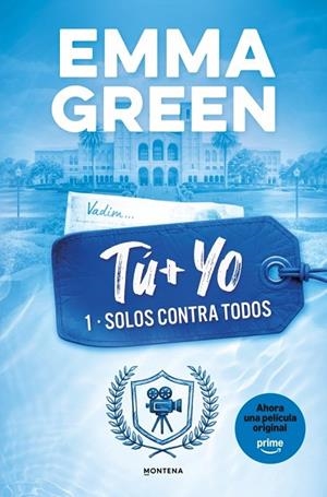 TU + YO. SOLOS CONTRA TODOS. (TU + YO 1) | 9788419746399 | GREEN, EMMA | Llibreria La Gralla | Llibreria online de Granollers