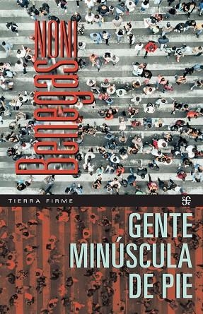 GENTE MINÚSCULA DE PIE | 9788437508610 | BENEGAS, NONI | Llibreria La Gralla | Llibreria online de Granollers