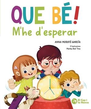 QUE BÉ! M'HE D'ESPERAR | 9791387876289 | MORATO GARCÍA, ANNA | Llibreria La Gralla | Llibreria online de Granollers