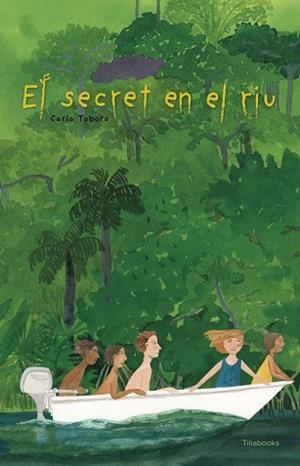 SECRET EN EL RIU, EL | 9791399184754 | TABORA, CARLA | Llibreria La Gralla | Librería online de Granollers