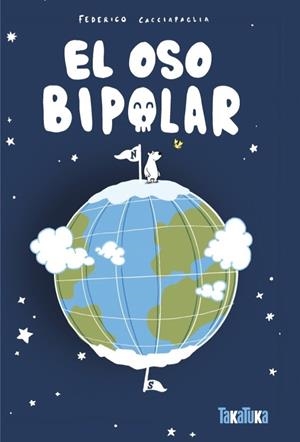 OSO BIPOLAR, EL | 9791387718350 | CACCIAPAGLIA, FEDERICO | Llibreria La Gralla | Llibreria online de Granollers
